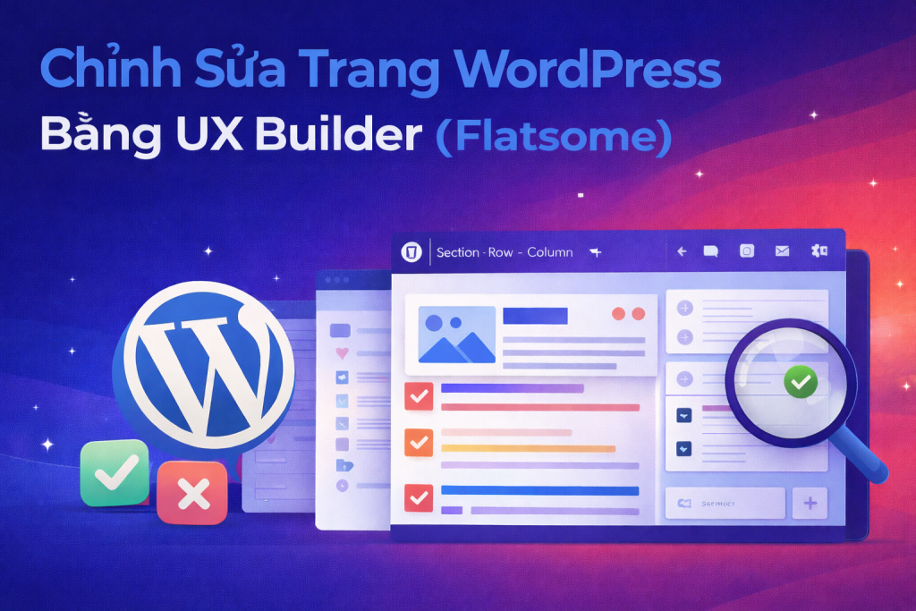Chỉnh sửa trang WordPress bằng UX Builder
